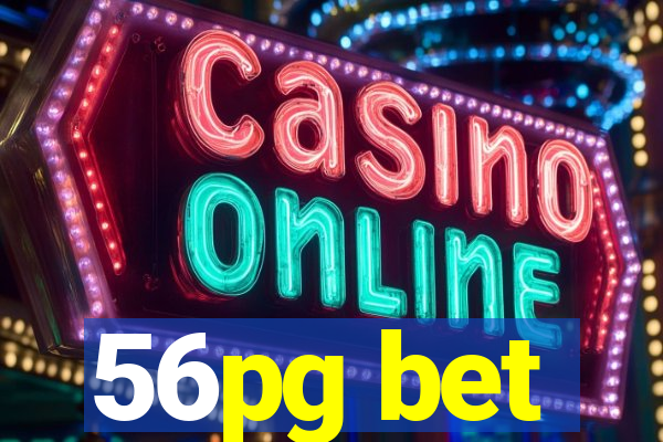 56pg bet